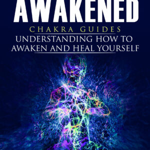 Empath Awakened: Chakra Guides