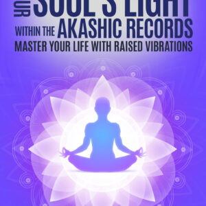 Empath: Discover Your Soul's Light Within the Akashic Records